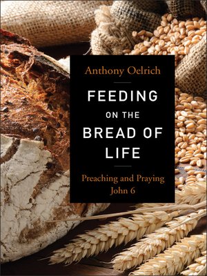 cover image of Feeding on the Bread of Life